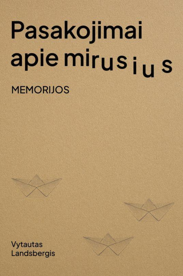 Pasakojimai apie mirusius. Memorijos