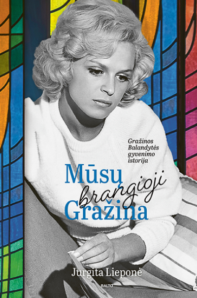 Mūsų brangioji Gražina