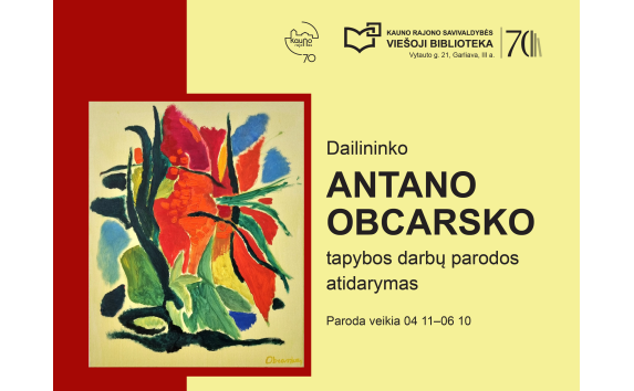 Dailininko Antano Obcarsko tapybos darbų paroda