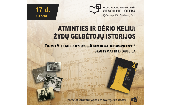 Atminties ir gėrio keliu: žydų gelbėtojų istorijos