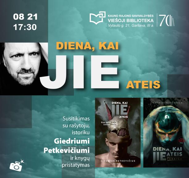 Susitikimas su rašytoju, istoriku Giedriumi Petkevičiumi