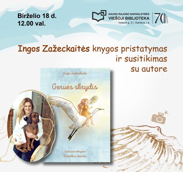 Ingos Zažeckaitės knygos „Gervės skrydis“ pristatymas ir susitikimas su autore
