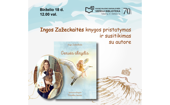 Ingos Zažeckaitės knygos „Gervės skrydis“ pristatymas ir susitikimas su autore