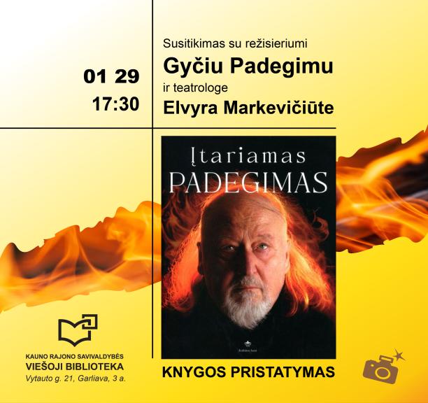 Susitikimas su režisieriumi Gyčiu Padegimu, teatrologe Elvyra Markevičiūte, aktoriumi Henriku Savickiu