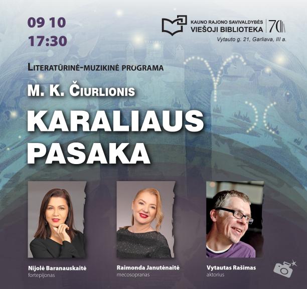 Muzikinė-literatūrinė programa „M. K. Čiurlionis. Karaliaus pasaka“