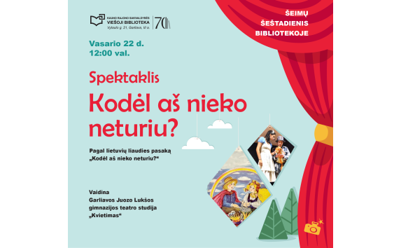 Spektaklis „Kodėl aš nieko neturiu?“