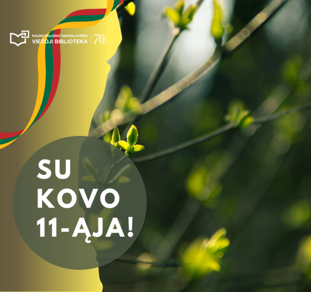 Kovo 11-oji – kiekvieno lietuvio šventė