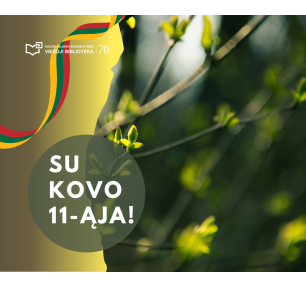 Kovo 11-oji – kiekvieno lietuvio šventė