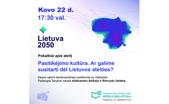 Pasitikėjimo kultūra: ar galime susitarti dėl Lietuvos ateities?