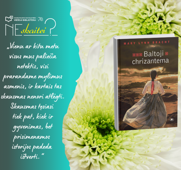 Mary Lynn Bracht „Baltoji chrizantema“