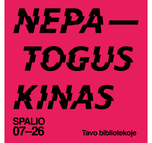 „Nepatogus kinas“ Kauno rajono savivaldybės viešojoje bibliotekoje