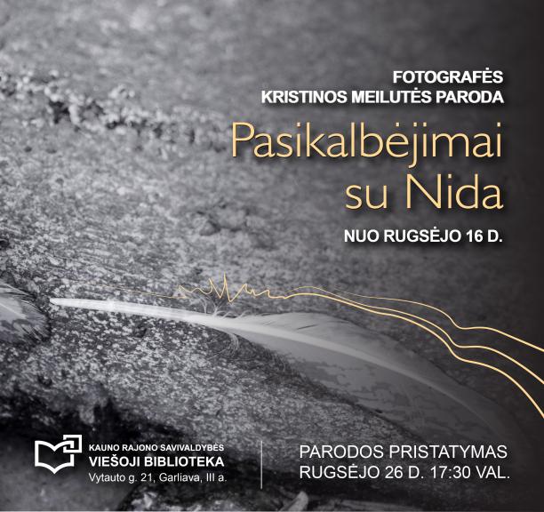 Fotomenininkės Kristinos Meilutės parodos „Pasikalbėjimai su Nida“ pristatymas