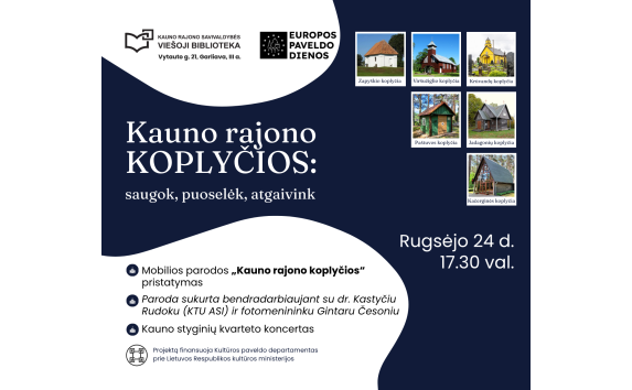 Kauno rajono koplyčios: saugok, puoselėk, atgaivink