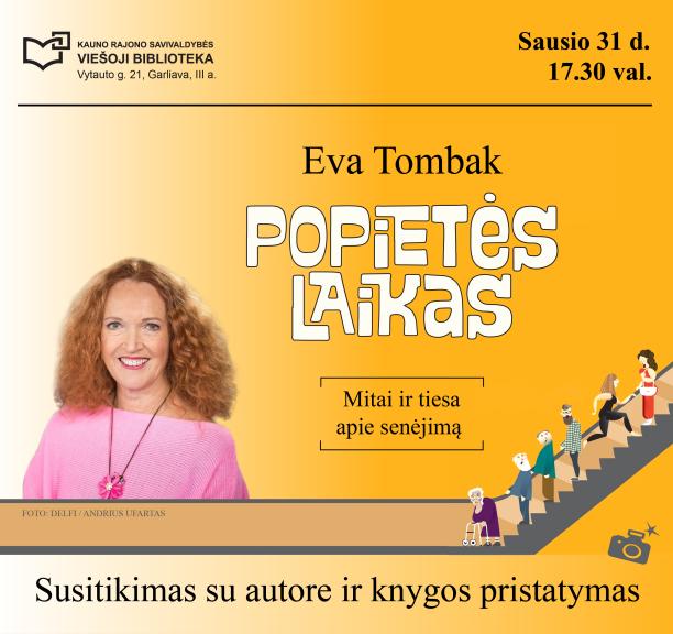 Susitikimas su Eva Tombak ir naujausios knygos pristatymas