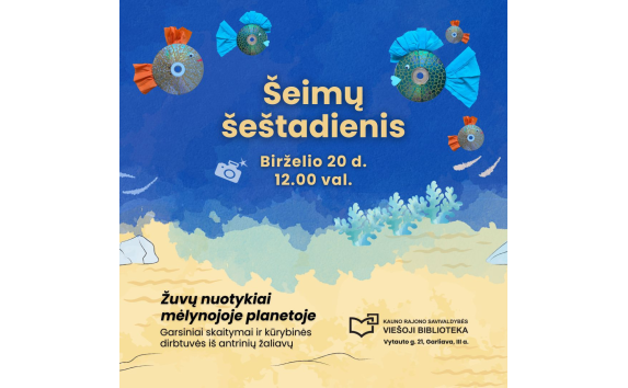 Šeimų šeštadienis bibliotekoje: žuvų nuotykiai mėlynojoje planetoje