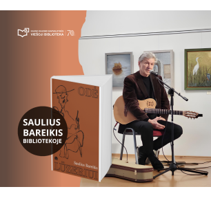 Pažintis su Sauliumi Bareikiu bibliotekoje
