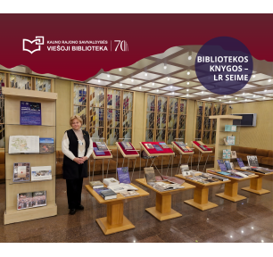 Bibliotekos knygos apie Kauno rajoną – LR Seime!