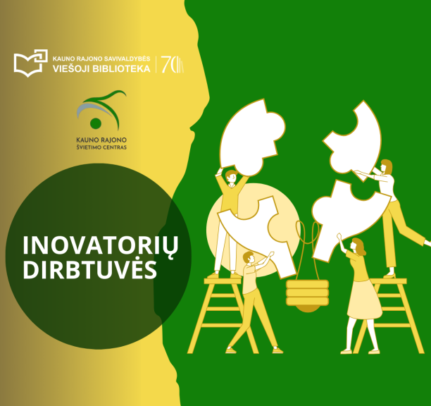 Projekto „Inovatorių dirbtuvės“ sėkmingas startas!