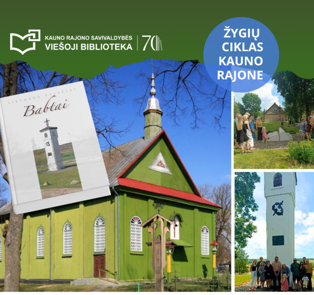 Pažintinių žygių ciklas Kauno rajone 70-mečio jubiliejui paminėti: Babtai