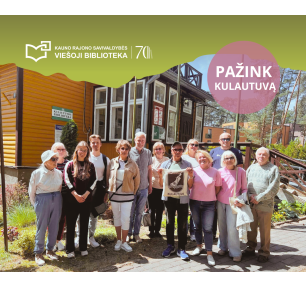 Pažintinių žygių ciklas Kauno rajone 70-mečio jubiliejui paminėti: Kulautuva