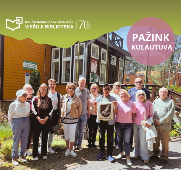 Pažintinių žygių ciklas Kauno rajone 70-mečio jubiliejui paminėti: Kulautuva