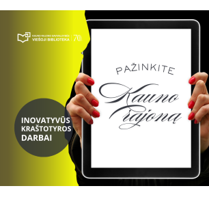 Inovatyvūs kraštotyros darbai