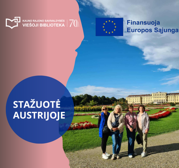 Kauno rajono savivaldybės viešosios bibliotekos darbuotojos įgijo tarptautinės patirties Austrijoje