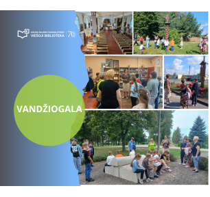 Pažintinių žygių ciklas Kauno rajone 70-mečio jubiliejui paminėti: Vandžiogala