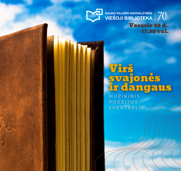 Muzikinis poezijos spektaklis „Virš svajonės ir dangaus“